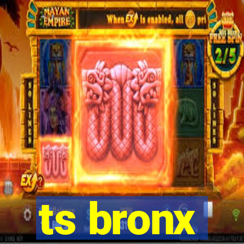 ts bronx